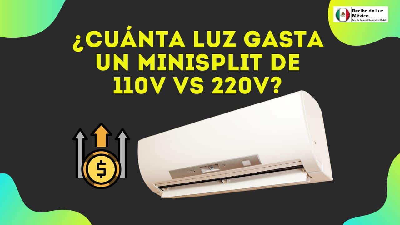 ᐅ ¿Cuánta Luz Gasta un Minisplit de 110v vs 220v? ️ 2025
